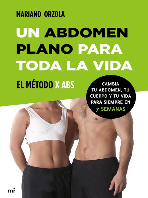 Title details for Un abdomen plano para toda la vida. El método X ABS by Mariano Orzola - Available